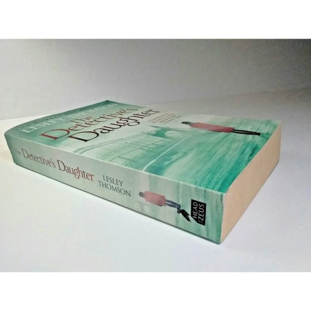 The Detective's Daughter Ser.: The Detective's Daughter 2013‎ by Lesley Thomson